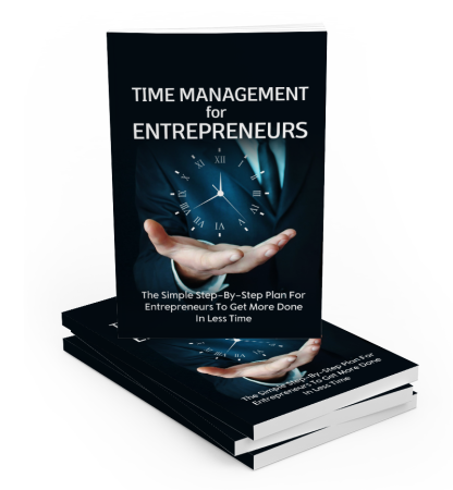 Time Management For Entrepreneurs - Image 4