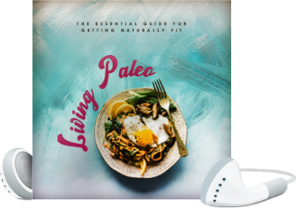 Living Paleo: Guide To Stay Naturally Fit - Image 8