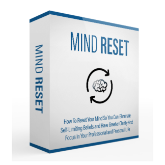 Mind Reset: Eliminate Self Limiting