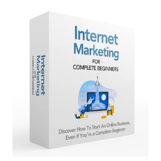 Internet Marketing For Complete Beginners